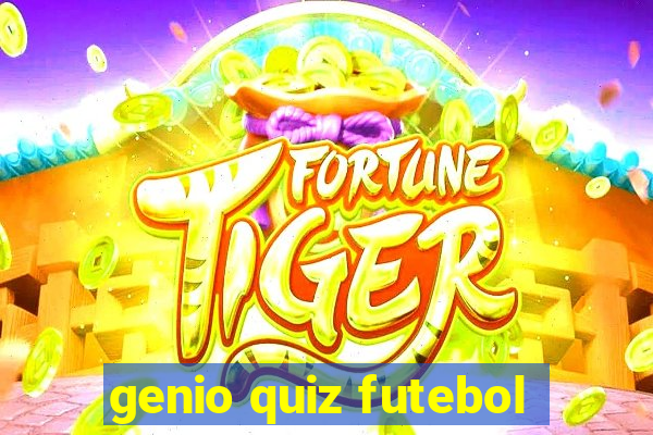 genio quiz futebol